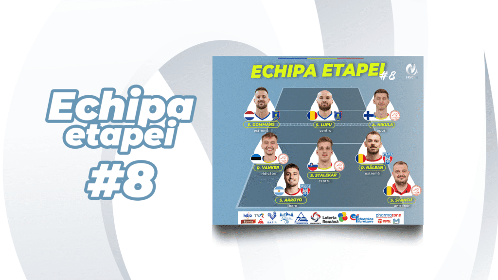 Echipa etapei #8